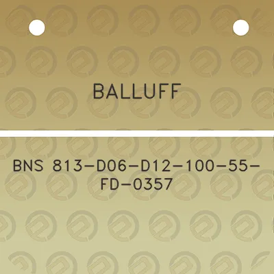 balluff-bns-813-d06-d12-100-55-fd-0357