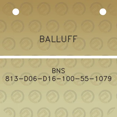 balluff-bns-813-d06-d16-100-55-1079