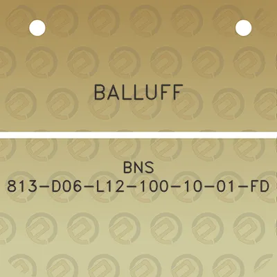 balluff-bns-813-d06-l12-100-10-01-fd