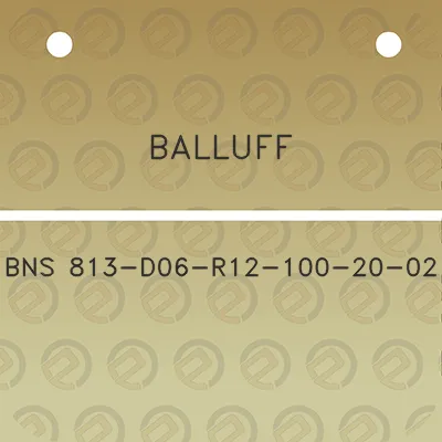 balluff-bns-813-d06-r12-100-20-02