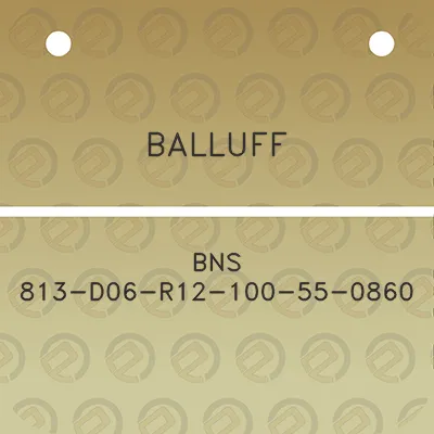 balluff-bns-813-d06-r12-100-55-0860