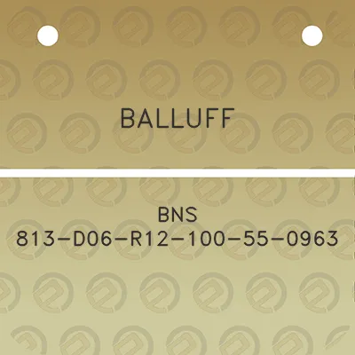 balluff-bns-813-d06-r12-100-55-0963