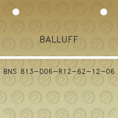 balluff-bns-813-d06-r12-62-12-06