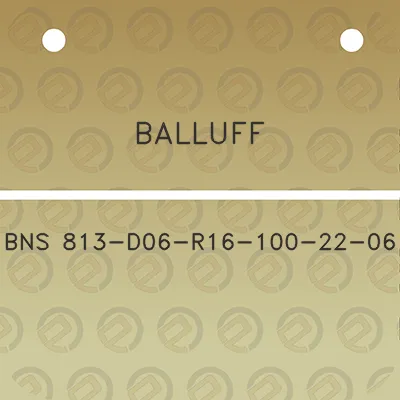 balluff-bns-813-d06-r16-100-22-06