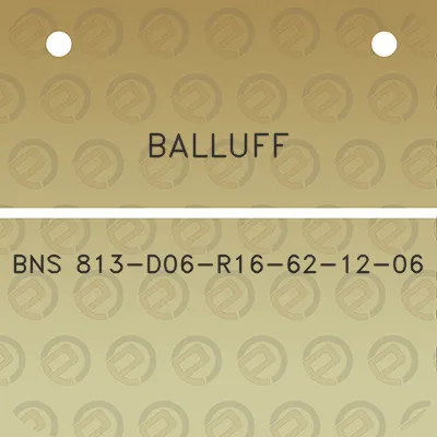 balluff-bns-813-d06-r16-62-12-06