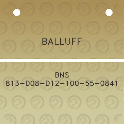 balluff-bns-813-d08-d12-100-55-0841