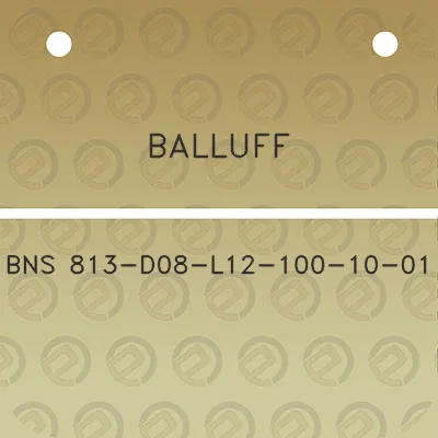 balluff-bns-813-d08-l12-100-10-01