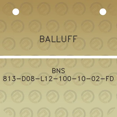 balluff-bns-813-d08-l12-100-10-02-fd