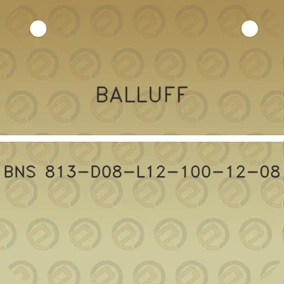 balluff-bns-813-d08-l12-100-12-08