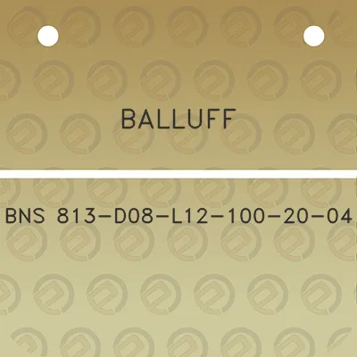 balluff-bns-813-d08-l12-100-20-04