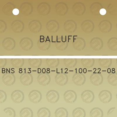 balluff-bns-813-d08-l12-100-22-08