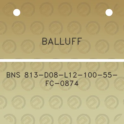 balluff-bns-813-d08-l12-100-55-fc-0874