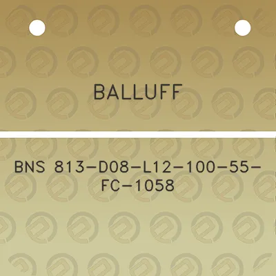 balluff-bns-813-d08-l12-100-55-fc-1058