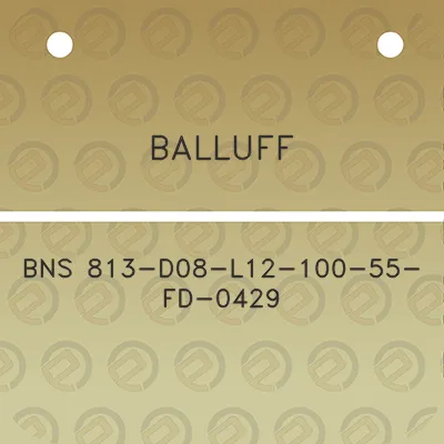 balluff-bns-813-d08-l12-100-55-fd-0429