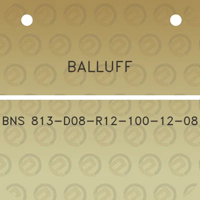 balluff-bns-813-d08-r12-100-12-08