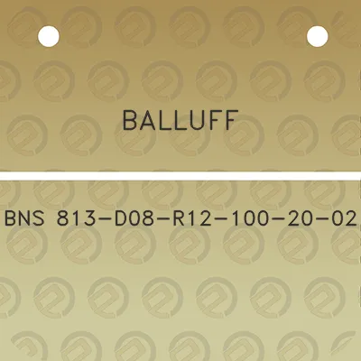 balluff-bns-813-d08-r12-100-20-02