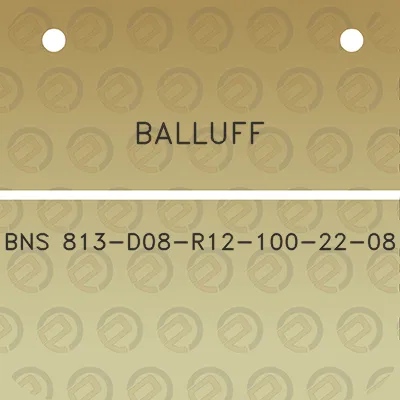 balluff-bns-813-d08-r12-100-22-08