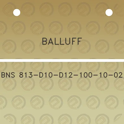 balluff-bns-813-d10-d12-100-10-02