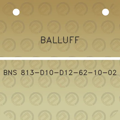 balluff-bns-813-d10-d12-62-10-02