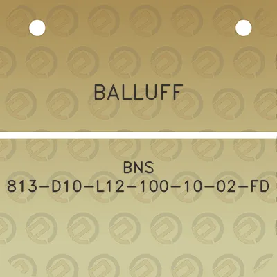 balluff-bns-813-d10-l12-100-10-02-fd