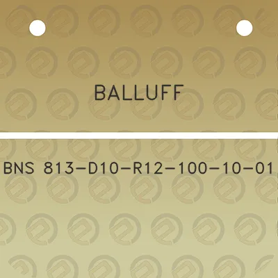 balluff-bns-813-d10-r12-100-10-01