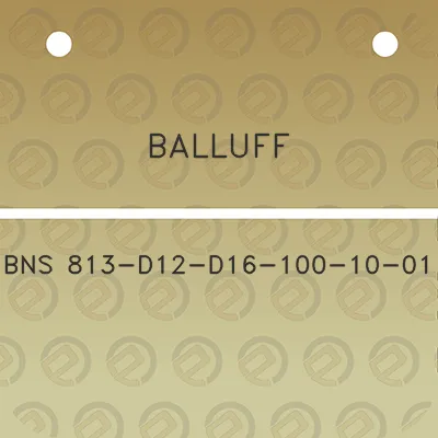 balluff-bns-813-d12-d16-100-10-01