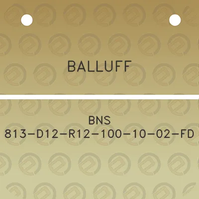 balluff-bns-813-d12-r12-100-10-02-fd