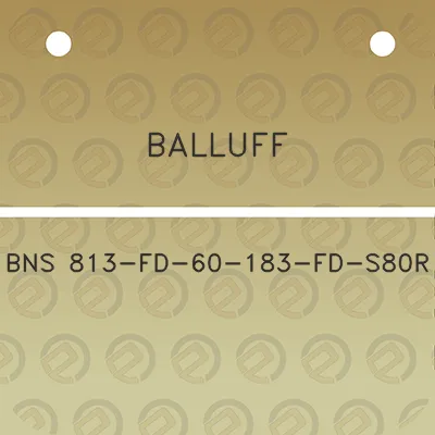 balluff-bns-813-fd-60-183-fd-s80r