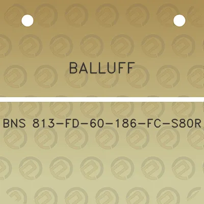 balluff-bns-813-fd-60-186-fc-s80r