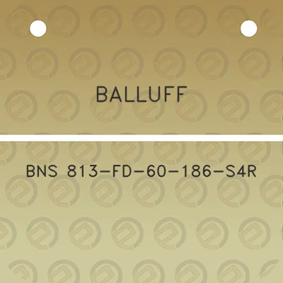 balluff-bns-813-fd-60-186-s4r