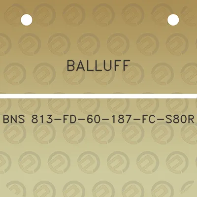 balluff-bns-813-fd-60-187-fc-s80r