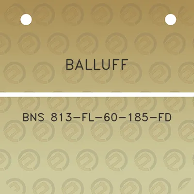 balluff-bns-813-fl-60-185-fd