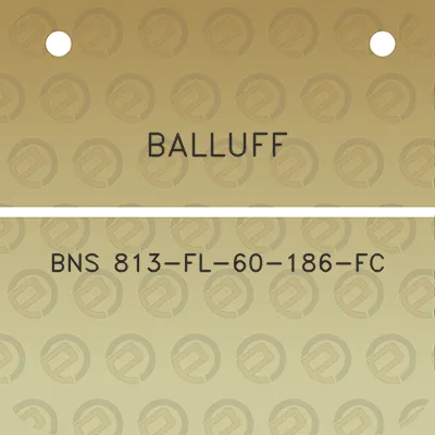 balluff-bns-813-fl-60-186-fc