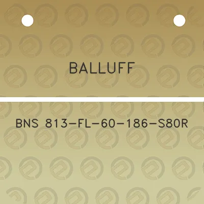 balluff-bns-813-fl-60-186-s80r