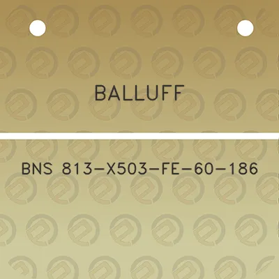 balluff-bns-813-x503-fe-60-186