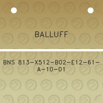 balluff-bns-813-x512-b02-e12-61-a-10-01