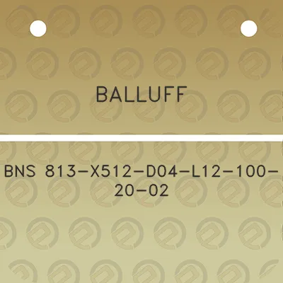 balluff-bns-813-x512-d04-l12-100-20-02