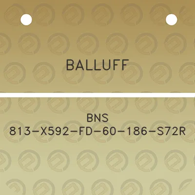 balluff-bns-813-x592-fd-60-186-s72r