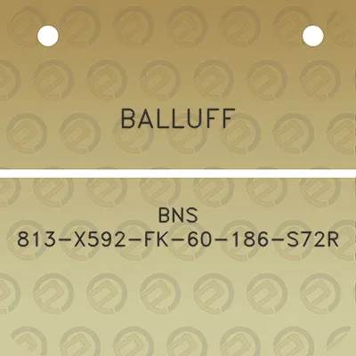 balluff-bns-813-x592-fk-60-186-s72r