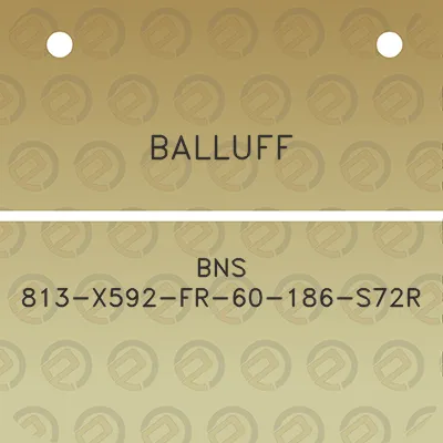 balluff-bns-813-x592-fr-60-186-s72r