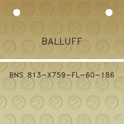 balluff-bns-813-x759-fl-60-186