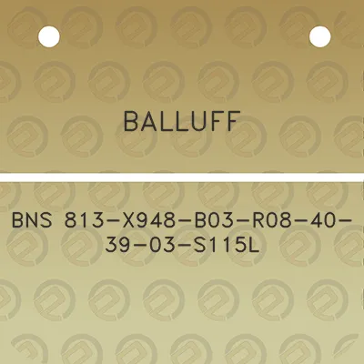 balluff-bns-813-x948-b03-r08-40-39-03-s115l