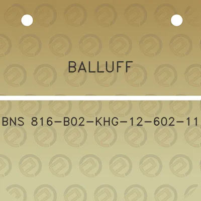 balluff-bns-816-b02-khg-12-602-11