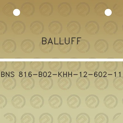 balluff-bns-816-b02-khh-12-602-11