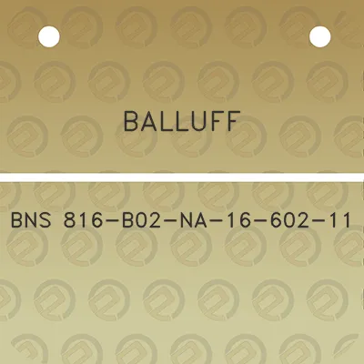 balluff-bns-816-b02-na-16-602-11