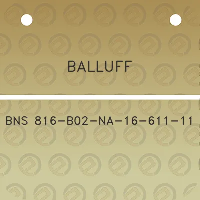 balluff-bns-816-b02-na-16-611-11