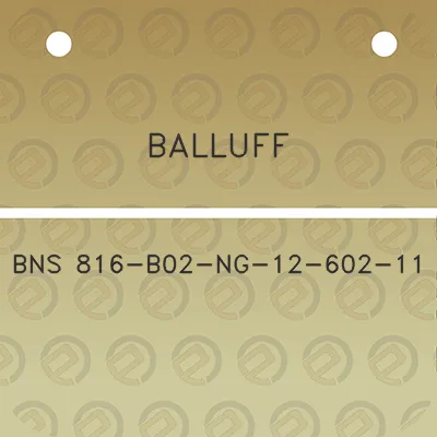 balluff-bns-816-b02-ng-12-602-11