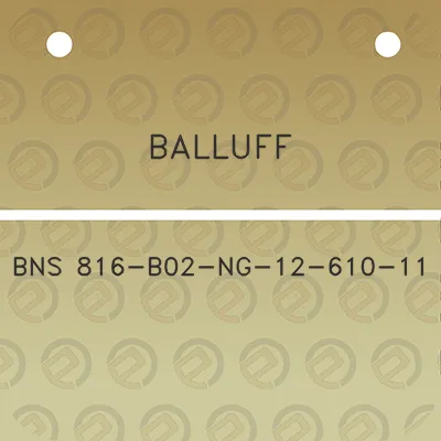 balluff-bns-816-b02-ng-12-610-11