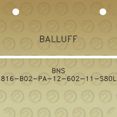 balluff-bns-816-b02-pa-12-602-11-s80l