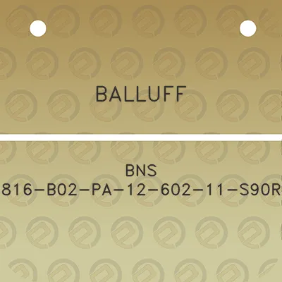 balluff-bns-816-b02-pa-12-602-11-s90r